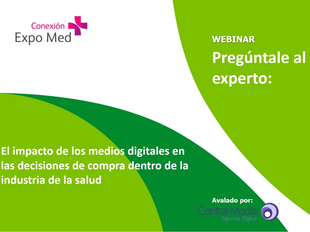 WEBINAR | El impacto de los medios digitales en las decisiones de compra dentro de la industria de la salud